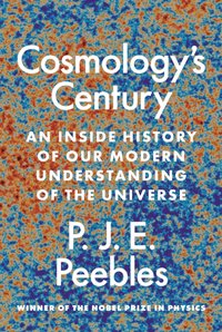 Cosmology's Century [DRM] - P. J. E. Peebles - ebook