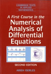 First Course in the Numerical Analysis of Differential Equations [DRM] - Arieh Iserles - ebook