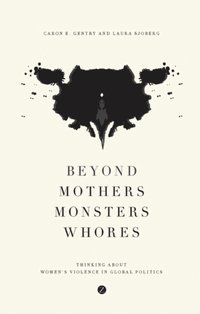 Beyond Mothers, Monsters, Whores [DRM] - Laura Sjoberg - ebook