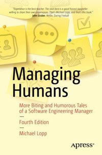 Managing Humans [DRM] - Michael Lopp - ebook