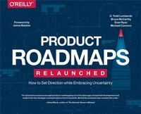 Product Roadmaps Relaunched [DRM] - C. Todd Lombardo - ebook