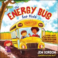 Energy Bus for Kids [DRM] - Jon Gordon - ebook