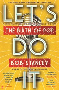 Let's Do It [DRM] - Bob Stanley - ebook