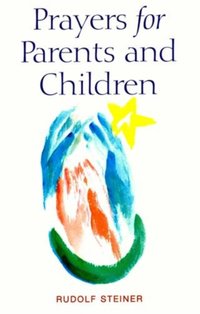Prayers for Parents and Children [DRM] - Rudolf Steiner - ebook
