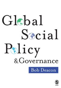 Global Social Policy and Governance [DRM] - Bob Deacon - ebook