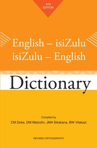 English-isiZulu / isiZulu-English Dictionary [DRM] - Mzilikazi Khumalo - ebook