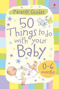 50 things to do with your baby 0-6 months [DRM] - Shelagh McNicholas - ebook
