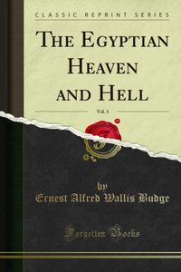 Egyptian Heaven and Hell [DRM] - Ernest Alfred Wallis Budge - ebook