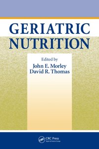 Geriatric Nutrition [DRM] - David R. Thomas - ebook