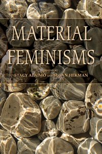 Material Feminisms [DRM] - Stacy Alaimo - ebook