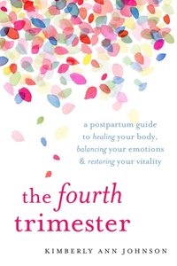 Fourth Trimester [DRM] - Kimberly Ann Johnson - ebook