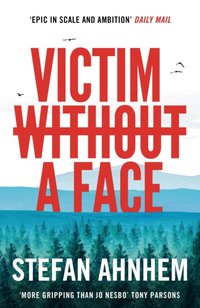 Victim Without a Face [DRM] - Stefan Ahnhem - ebook