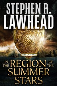 In the Region of the Summer Stars [DRM] - Stephen R. Lawhead - ebook