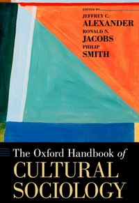 Oxford Handbook of Cultural Sociology [DRM] - Jeffrey C. Alexander - ebook