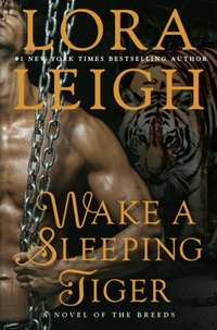 Wake a Sleeping Tiger [DRM] - Lora Leigh - ebook