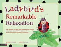 Ladybird's Remarkable Relaxation [DRM] - Sarah Peacock - ebook