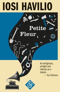 Petite Fleur [DRM] - Iosi Havilio - ebook