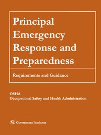 Principal Emergency Response and Preparedness [DRM] - Occupational Safety and Health Administration - ebook