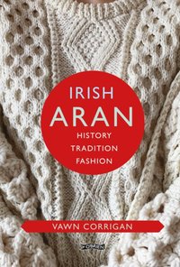 Irish Aran [DRM] - Vawn Corrigan - ebook