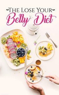 Lose Your Belly Diet [DRM] - Kate Fit - ebook