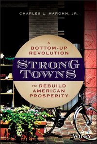 Strong Towns [DRM] - Jr. Charles L. Marohn - ebook