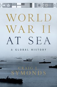 World War II at Sea [DRM] - Craig L. Symonds - ebook
