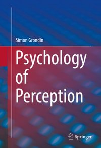 Psychology of Perception [DRM] - Simon Grondin - ebook