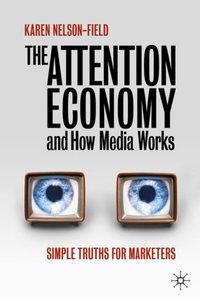 Attention Economy and How Media Works [DRM] - Karen Nelson-Field - ebook