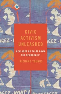 Civic Activism Unleashed [DRM] - Richard Youngs - ebook