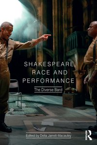 Shakespeare, Race and Performance [DRM] - Delia Jarrett-Macauley - ebook