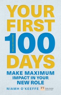 Your First 100 Days [DRM] - Niamh O'Keeffe - ebook