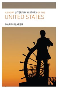 Short Literary History of the United States [DRM] - Mario Klarer - ebook