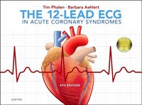 12-Lead ECG in Acute Coronary Syndromes [DRM] - Barbara J Aehlert - ebook