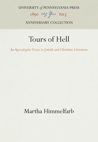 Tours of Hell [DRM] - Martha Himmelfarb - ebook