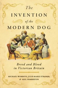 Invention of the Modern Dog [DRM] - Julie-Marie Strange - ebook