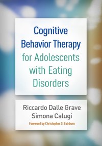Cognitive Behavior Therapy for Adolescents with Eating Disorders [DRM] - Christopher G. Fairburn - ebook