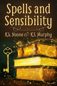 Spells and Sensibility [DRM] - K.L. Noone - ebook