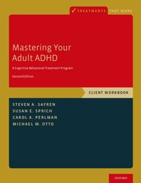Mastering Your Adult ADHD [DRM] - Michael W. Otto - ebook