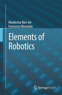 Elements of Robotics [DRM] - Mordechai Ben-Ari - ebook