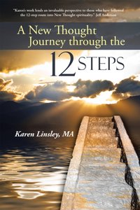 New Thought Journey Through the 12 Steps [DRM] - Karen Linsley MA - ebook