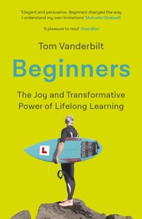 Beginners [DRM] - Tom Vanderbilt - ebook