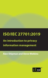 ISO/IEC 27701:2019: An introduction to privacy information management [DRM] - Steve Watkins - ebook