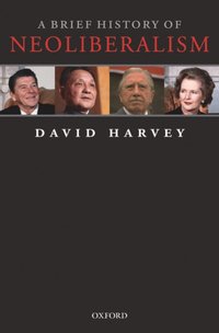 Brief History of Neoliberalism [DRM] - David Harvey - ebook
