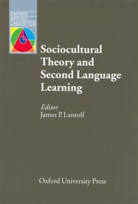 Sociocultural Theory Second Language Learning [DRM] - James P. Lantolf - ebook