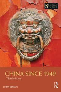 China Since 1949 [DRM] - Linda Benson - ebook