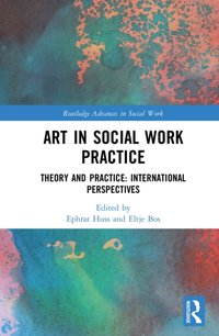 Art in Social Work Practice [DRM] - Eltje Bos - ebook