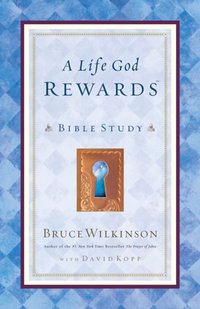 Life God Rewards [DRM] - Bruce Wilkinson - ebook