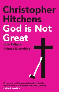 God Is Not Great [DRM] - Christopher Hitchens - ebook