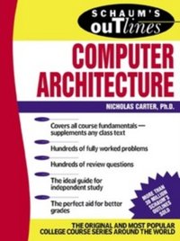 Schaum's Outline of Computer Architecture [DRM] - Nick Carter - ebook