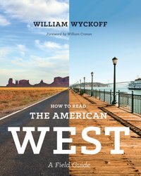 How to Read the American West [DRM] - William Cronon - ebook